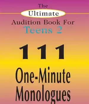 دانلود کتاب The Ultimate Audition Book for Teens 2: 111 One-Minute Monologues – 111