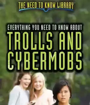 دانلود کتاب Everything You Need to Know about Trolls and Cybermobs