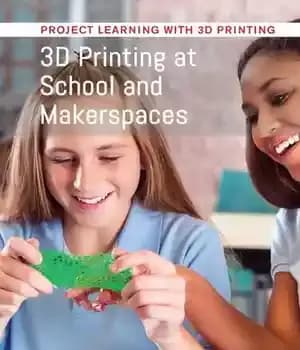 دانلود کتاب 3D Printing at School and Makerspaces