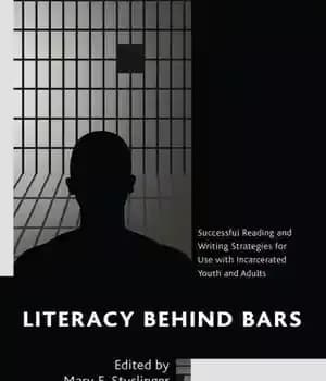 دانلود کتاب Literacy behind Bars: Successful Reading and Writing Strategies for Use with Incarcerated Youth Adults