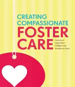 دانلود کتاب Creating Compassionate Foster Care: Lessons of Hope from Children and Families in Crisis