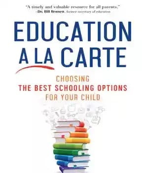 دانلود کتاب Education a la Carte: Choosing the Best Schooling Options for Your Child