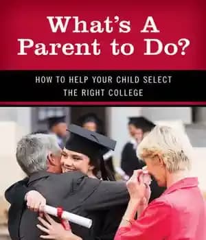 دانلود کتاب What’s A Parent to Do?: How Help Your Child Select the Right College
