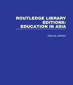 دانلود کتاب Routledge Library Editions: Education in Asia