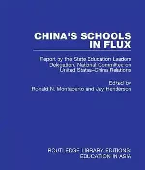 دانلود کتاب China’s Schools in Flux: Report by the State Education Leaders Delegation, National Committee on United States-China Relations