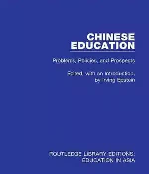 دانلود کتاب Chinese Education: Problems, Policies, and Prospects