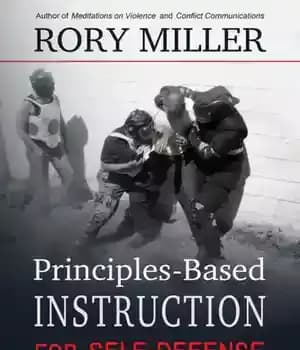 دانلود کتاب Principles-Based Instruction for Self-Defense (and Maybe Life