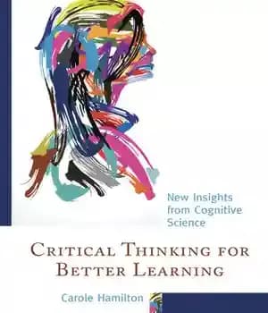 دانلود کتاب Critical Thinking for Better Learning: New Insights from Cognitive Science