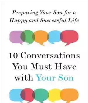 دانلود کتاب Ten Conversations You Must Have with Your Son: Preparing Son for a Happy and Successful Life