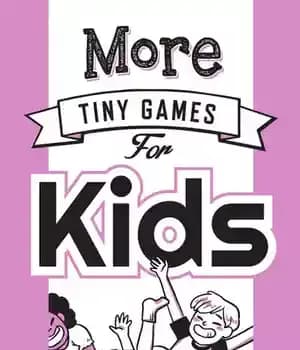 دانلود کتاب More Tiny Games for Kids: to play while out in the world – ‌