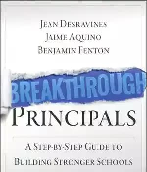 دانلود کتاب Breakthrough Principals: A Step-by-Step Guide to Building Stronger Schools