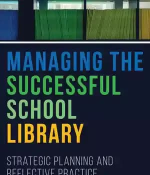 دانلود کتاب Managing the Successful School Library: Strategic Planning and Reflective Practice