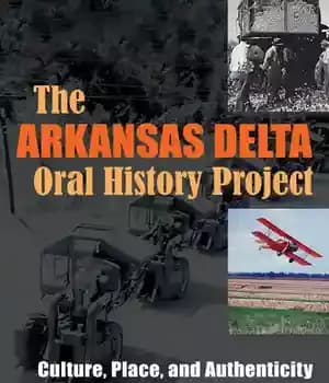 دانلود کتاب The Arkansas Delta Oral History Project: Culture, Place, and Authenticity