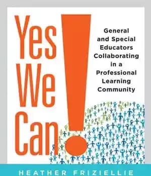دانلود کتاب Yes We Can!: General and Special Educators Collaborating in a Professional Learning Community