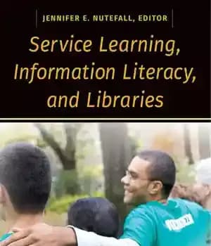 دانلود کتاب Service Learning, Information Literacy, and Libraries