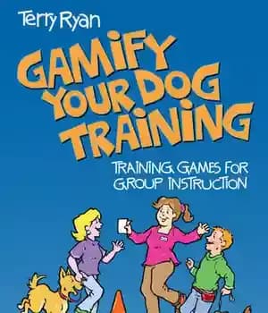 دانلود کتاب Gamify Your Dog Training: Training Games for Group Instruction – Group
