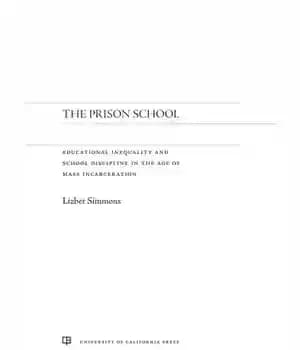 دانلود کتاب The Prison School: Educational Inequality and School Discipline in Age of Mass Incarceration