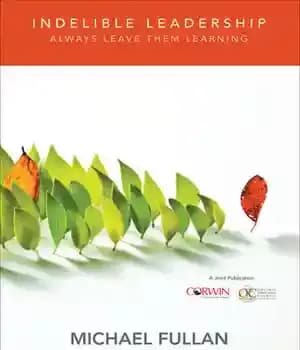 دانلود کتاب Indelible Leadership: Always Leave Them Learning