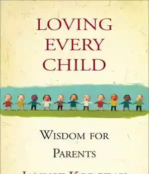 دانلود کتاب Loving Every Child: Wisdom for Parents