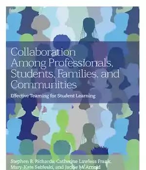 دانلود کتاب Collaboration Among Professionals, Students, Families, and Communities: Effective Teaming for Student Learning – ‌