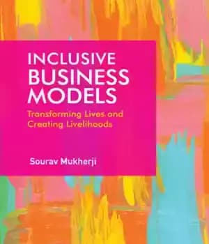 دانلود کتاب Inclusive Business Models: Transforming Lives and Creating Livelihoods
