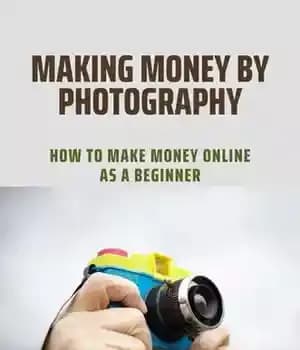دانلود کتاب Making Money By Photography: How To Make Online As A Beginner