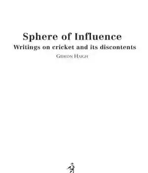دانلود کتاب Sphere of influence: writings on cricket and its discontents