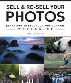 دانلود کتاب Sell & Re-Sell Your Photos: Learn How to Photographs Worldwide