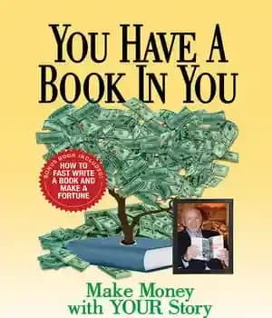 دانلود کتاب You Have a Book In You: Make Money with YOUR Story