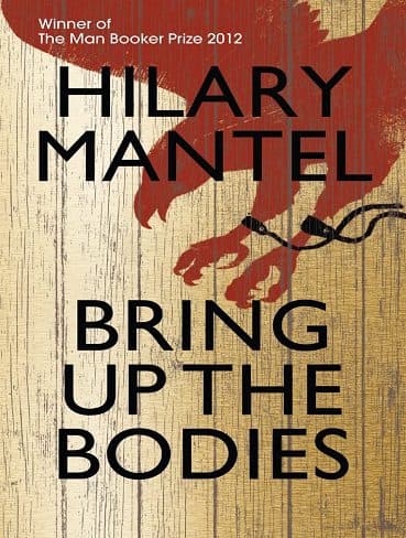 کتاب Bring Up the Bodies (The Wolf Hall Trilogy Book 2) بالا آوردن اجساد (زبان اصلی)