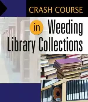 دانلود کتاب Crash Course in Weeding Library Collections