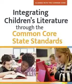 دانلود کتاب Integrating Children’s Literature through the Common Core State Standards