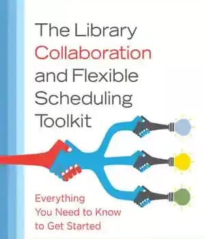 دانلود کتاب The Library Collaboration and Flexible Scheduling Toolkit: Everything You Need to Know Get Started