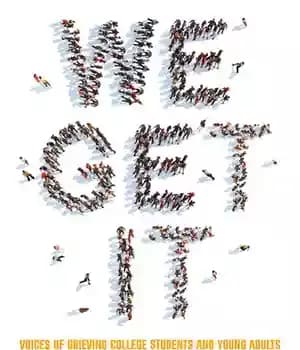 دانلود کتاب We Get It: Voices of Grieving College Students and Young Adults