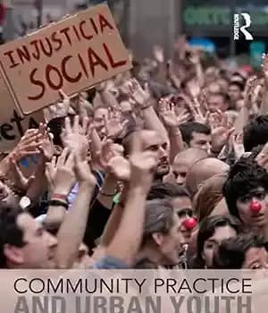 دانلود کتاب Community Practice and Urban Youth: Social Justice Service-Learning Civic Engagement