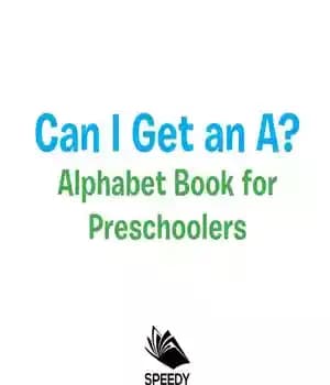دانلود کتاب Can I Get an A? Alphabet Book for Preschoolers: Phonics Kids Pre-K Edition