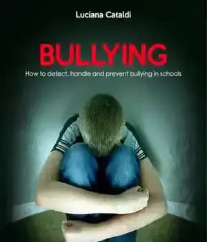 دانلود کتاب Bullying: How to detect, handle and prevent bullying in schools