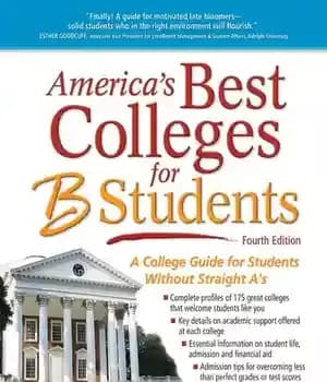 دانلود کتاب America’s Best Colleges for B Students: A College Guide Students Without Straight A’s – 