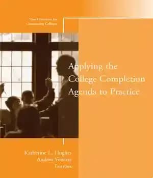 دانلود کتاب Applying the College Completion Agenda to Practice: New Directions for Community Colleges, Number 167