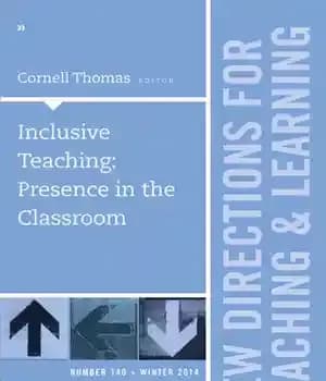 دانلود کتاب Inclusive Teaching: Presence in the Classroom: New Directions for Teaching and Learning, Number 140