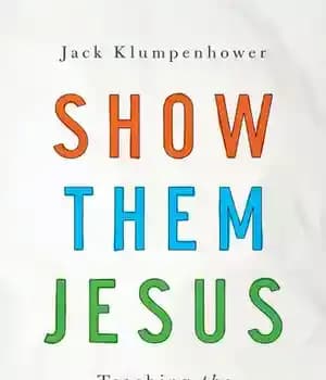 دانلود کتاب Show Them Jesus: Teaching the Gospel to Kids