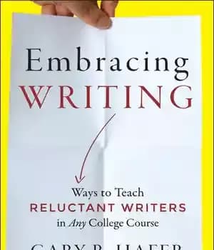 دانلود کتاب Embracing Writing: Ways to Teach Reluctant Writers in Any College Course