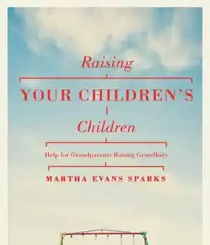 دانلود کتاب Raising Your Children’s Children: Help for Grandparents Grandkids