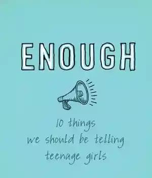 دانلود کتاب Enough: 10 Things We Should Tell Teenage Girls