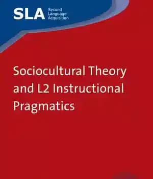 دانلود کتاب Sociocultural Theory and L2 Instructional Pragmatics