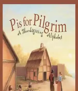 دانلود کتاب P Is for Pilgrim: A Thanksgiving Alphabet