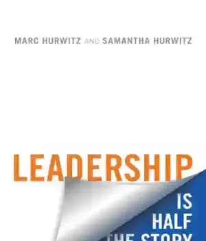 دانلود کتاب Leadership is half the story: a fresh look at followership, leadership, and collaboration