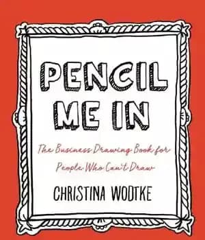 دانلود کتاب Pencil me in: the business drawing book for people who can’t draw