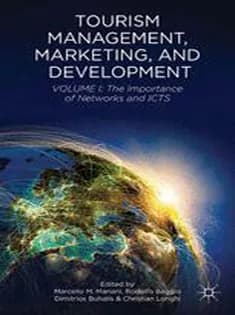 دانلود کتاب Tourism Management, Marketing, and Development: Volume I: The Importance of Networks ICTs — تصویر ۲