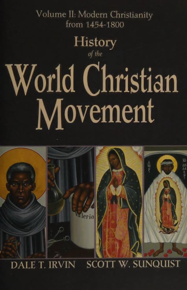 کتاب تاریخ جنبش مسیحی جهان (History of the World Christian Movement) نسخه انگلیسی PDF | دیل تی. اروین